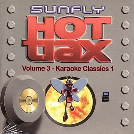 Sunfly Karaoke Hot Trax Volume 3 - Karaoke Classics 1