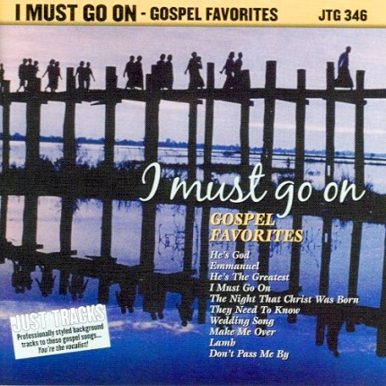 I Must Go On - Gospel Favorites – Karaoke Playbacks - CD-Frontcover
