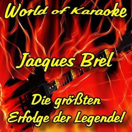 Die größten Erfolge von Jacues Brel als Karaoke Playbacks