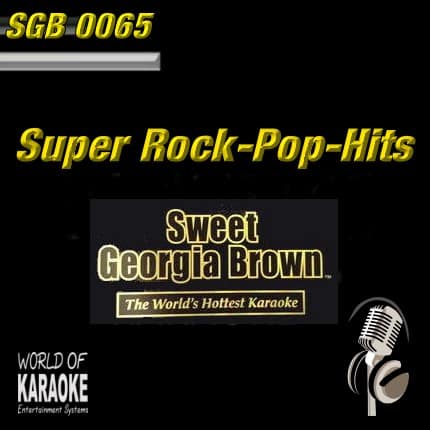 Sweet Georgia Brown - SGB0065 – Rock und Pop-Hits – Karaoke Playbacks - Album-Front-