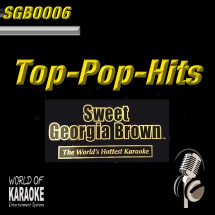 Sweet Georgia Brown - SGB0006 – Top-Pop-Hits – Karaoke Playbacks - Album Front