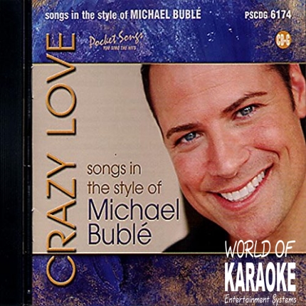 Karaoke Playbacks - PSCD6174 – Crazy Love – Michael Buble - Front