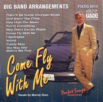 Karaoke Playbacks – PSCDG 6014 – Big Band Arrangements – Come Fly With Me - CD-Front
