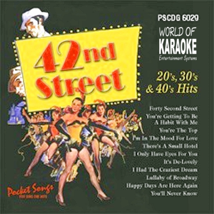 Karaoke Playbacks – PSCDG 6029 – 42nd Street - 20s, 30s and 40s Hits- CD-Front-