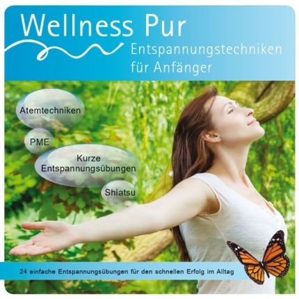 CD-Shop - Wellness Pur - Entspannungstechniken für Anfänger